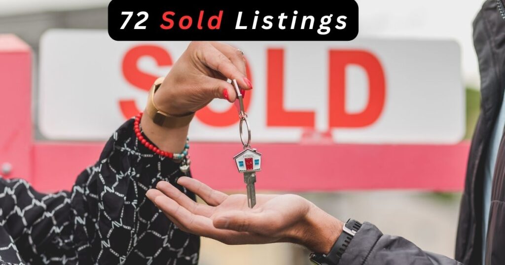 72 Sold Listings