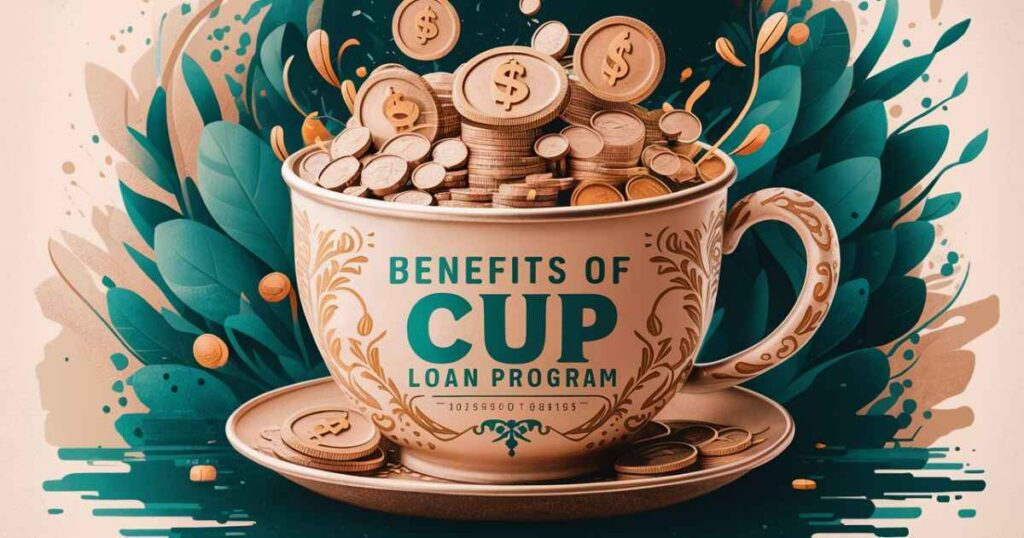 Benefits of Cup Loan Program