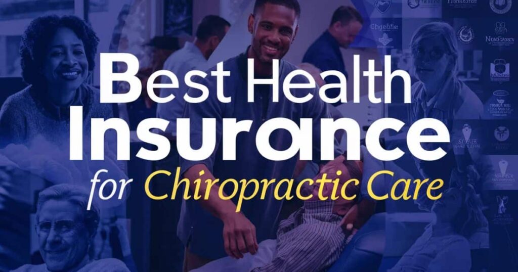 Best Health Insurance for Chiropractic Care