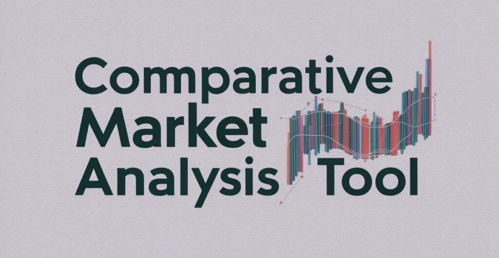 Comparative Market Analysis Tool