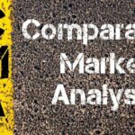 What Is a Comparative Market Analysis The Ultimate Guide